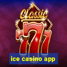 ice casino app